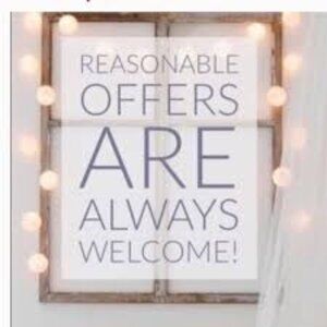 Welcome OFFERS .... you wont know if I will accept till you ask